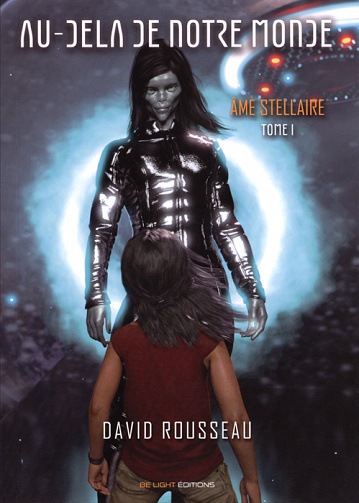 David Rousseau - Au-delà de notre monde - Tome 1 : Âme stellaire (2020)