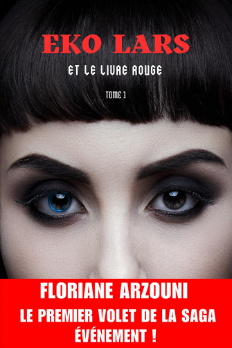 Eko Lars et Le Livre Rouge: Tome 1 - Floriane Arzouni (2023)
