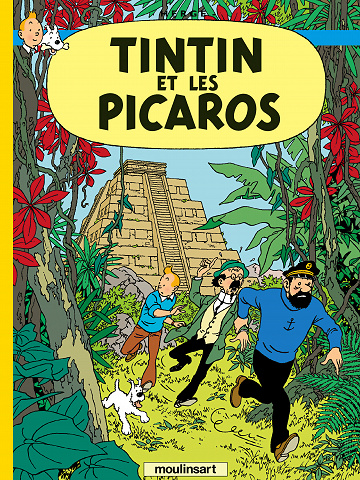 Tintin (Moulinsart) - Tome 23 - Tintin et les Picaros