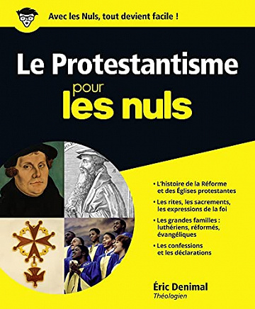 Le protestantisme pour les Nuls - Eric Denimal