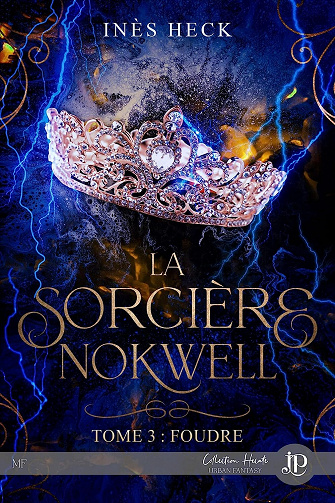 Foudre: La Sorcière Nokwell #3 - Inès Heck (2023)