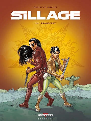 Sillage - Tome 22 - Transfert