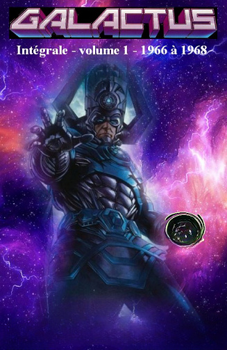 Galactus - Intégrale 01 - 1966 à 1968