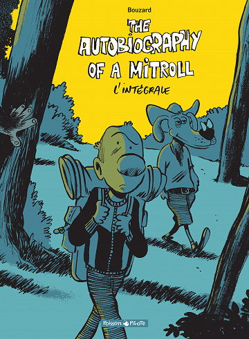 The autobiography of a mitroll - Intégrale