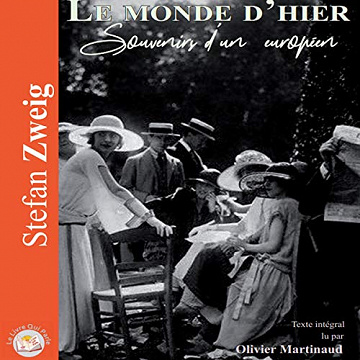 Le monde d'hier: Souvenirs d'un européen - Stefan Zweig (2019)
