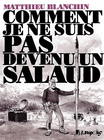 Comment je ne suis pas devenu un salaud (2023)