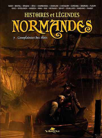 Histoires et Légendes Normandes - Tome 07 - Complaintes des Flots