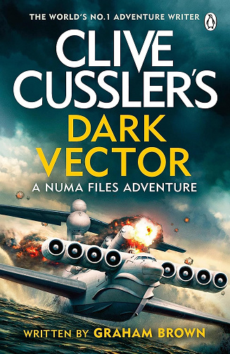 Les Dossiers de la NUMA, Tome 19 : Dark Vector - Clive Cussler (2022)