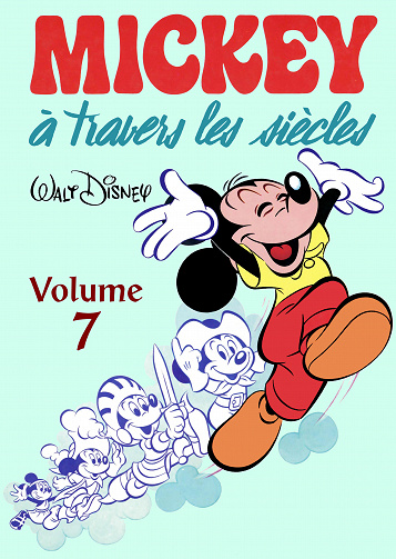 Mickey à travers les siècles - Volume 07
