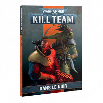 Warhammer 40000 Kill Team V3 - Dans Le Noir - Games Workshop (2022)