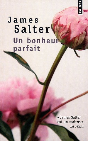 Un bonheur parfait - James Salter (2008)