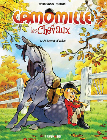 Camomille et les chevaux - Tomes 01 à 11