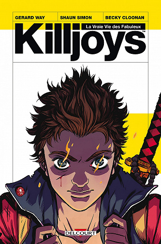 Killjoys - La Vraie Vie des Fabuleux - One Shot - Way, Simon et Cloonan - Delcourt