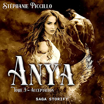 Anya: Tome 3 - Acceptation - Stéphanie Piccillo (2023)