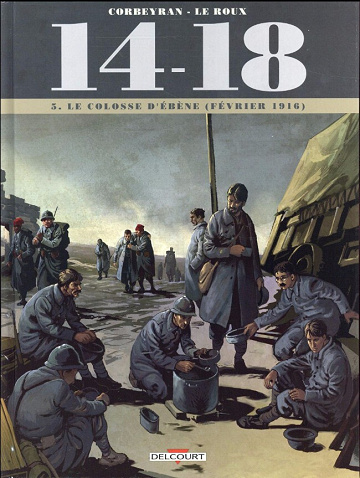 14-18 - Tome 05 - Le colosse d'ébène (février 1916)