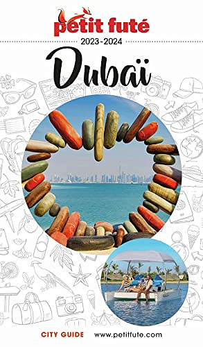 DUBAÏ 2023/2024 - Petit Futé -  Dominique Auzias (2023)