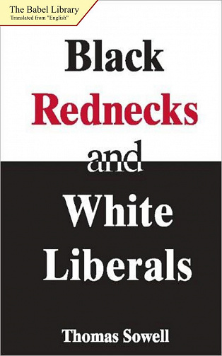 Rednecks Noirs et Libéraux Blancs - Thomas Sowell