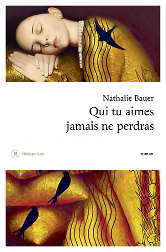 Qui tu aimes jamais ne perdras - Nathalie Bauer (Rentrée littérature 2023)