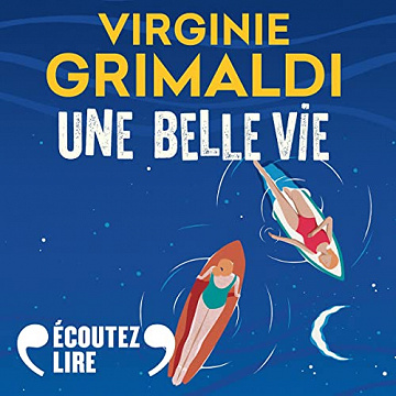 Une belle vie - Virginie Grimaldi (2023)