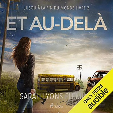 Et au-delà: Jusqu'à la fin du monde, Livre 2 - Sarah Lyons Fleming (2023)