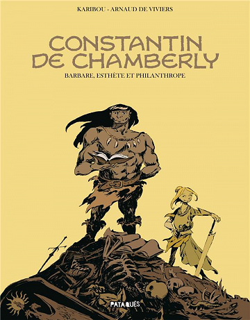 Constantin de Chamberly - Barbare, esthète et philanthrope (2023)