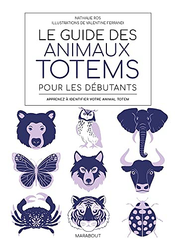 Le guide des animaux totem pour les débutants -  Nathalie Ros (2023)