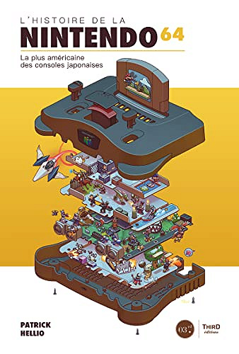 L’Histoire de la Nintendo 64: La plus américaine des consoles japonaises -  Patrick Hellio (2023)