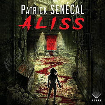 Aliss - Patrick Senécal (2022)