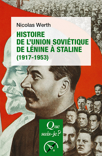 Histoire de l'Union soviétique de Lénine à Staline (1917-1953) -  Nicolas Werth (2021)