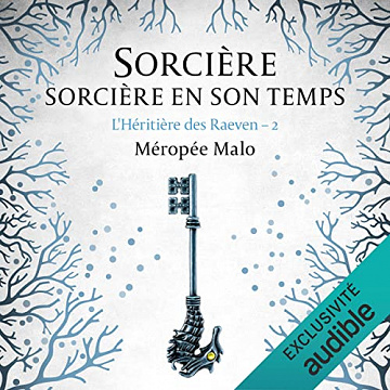 Sorcière en son temps: L'Héritière des Raeven 2 - Méropée Malo (2023)
