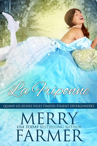 Quand les jeunes filles timides étaient dévergondées, Tome 5 : La Frippone - Merry Farmer (2023)