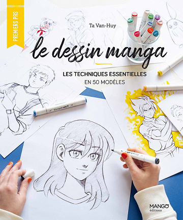 Le dessin manga : les techniques essentielles en 30 modèles - Van Huy Ta (2022)