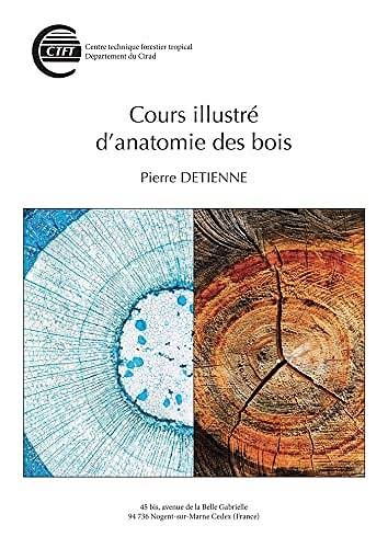 Cours illustré d'anatomie des bois -  Pierre Detienne
