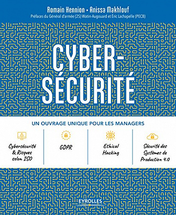 Cybersécurité: Un ouvrage unique pour les managers -  Romain Hennion