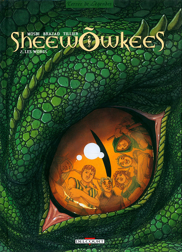 Sheewõwkees - Tome 02 - Les Worgs