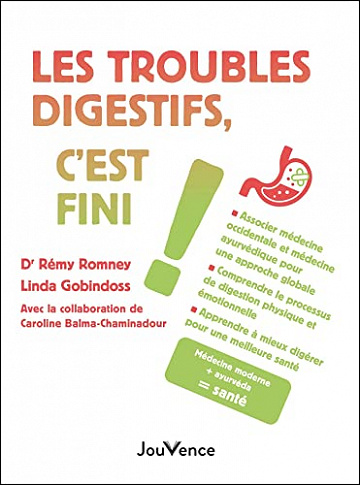 Les troubles digestifs, c'est fini ! - Rémy Romney, Linda Gobindoss - Rémy Romney, Linda Gobindoss (2021)