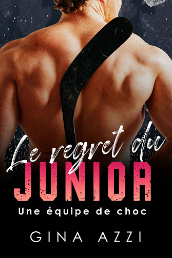Une équipe de choc, Tome 3 : Le regret du junior - Gina Azzi (2023)
