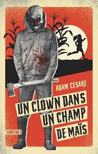 Un clown dans un champ de maïs - Adam Cesare (2023)