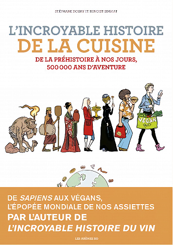 L'incroyable histoire de la cuisine (Benoist Simmat)