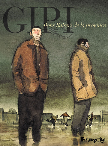 Bons baisers de la province - Intégrale (Gipi)