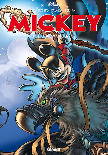 Mickey - Le Cycle des magiciens (Wizards of Mickey) - Tome 2