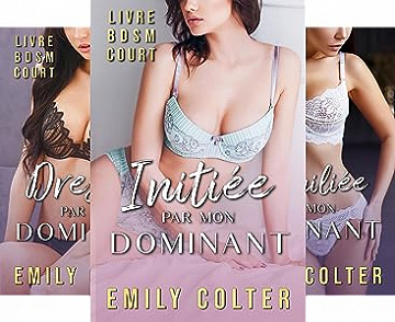 Au Service de mon Dominant (T1 à T4) - Emily Colter (2023)