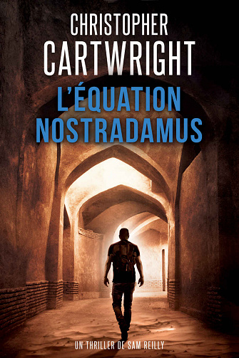 Sam Reilly, Tome 6 : L'Equation Nostradamus - Christopher Cartwright (2023)