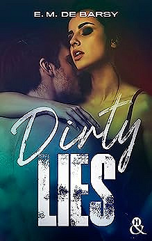 Dirty lies - E.M. De Barsy (2023)