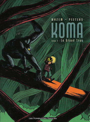 Koma - Tome 02 -  Le grand trou