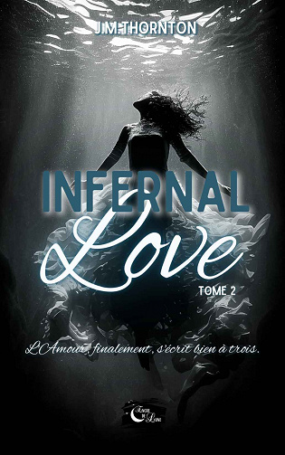 Infernal Love, Tome 2 - J. M Thornton (2023)