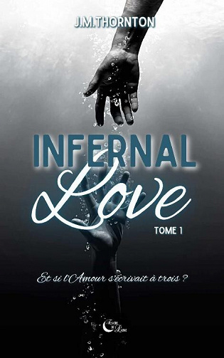 Infernal Love, Tome 1 - J. M Thornton (2022)
