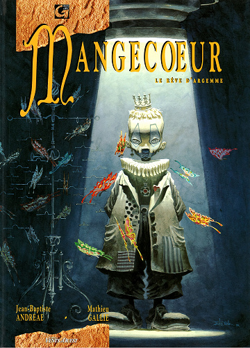 Mangecœur - Tome 03 - Le rêve d'Argemme