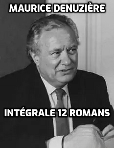 Maurice Denuzière - Intégrale 12 romans
