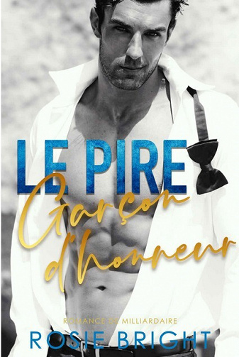 Le pire Garçon d'Honneur - Rosie Bright (2023)